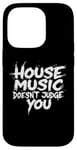 iPhone 14 Pro House Music Doesn't Judge You - DJs of House Music Case