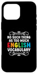 iPhone 16 Pro Max No Such Thing As Too Much English Vocabulary EFL Teacher Case