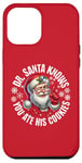 iPhone 12 Pro Max Funny Christmas Doctor Santa Knows You Ate His Cookies Case