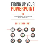 Firing Up Your PowerPoint (häftad, eng)