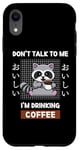 Coque pour iPhone XR Café Kawaii Raccoon Ne me parle pas, je bois du café