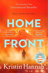 Home Front: A heart-wrenching exploration of love and war from the author of The Nightingale