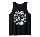 Raised by the Land Guided by the Sky Farmer Tank Top