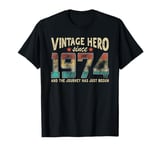 Vintage Hero Born 1974 The Journey Has Just Begun Birthday T-Shirt