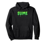 Slime Lovers Slime Green For Slime Squad Pullover Hoodie