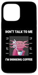 Coque pour iPhone 13 Pro Max Axolotl Don't Talk To Me I'm Drinking Coffee Style japonais