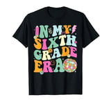 In My Sixth Grade Era Back To School 6th Grade Teacher T-Shirt