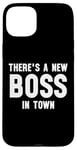 iPhone 15 Plus There's a New Boss in Town Kids Boss Girl Boss Funny Boss Case