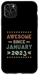 Coque pour iPhone 11 Pro Max Awesome Since January 2023 Birthday Design