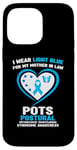 iPhone 14 Pro Max I Wear Light Blue for My Mother in Law POTS Awareness Case