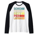 I'm Too Sexy To Work Funny Sarcasm Raglan Baseball Tee