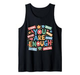 You Are Enough Dear Person Motivational Inspiring Hope Core Tank Top