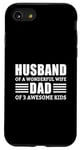 iPhone SE (2020) / 7 / 8 Husband Of A Wonderful Wife Dad Of 3 Awesome Kids Case