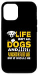 iPhone 12/12 Pro Funny Life Isn't All Dogs And Playing Chess Strategy Games Case