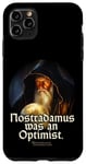 iPhone 11 Pro Max Nostradamus Was An Optimist Statement Portrait Nostradamus Case