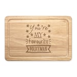 You're My Favourite Policeman Stars Rectangular Wooden Chopping Board - Best