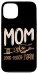 iPhone 13 Lead Teach Inspire Black Mom Teacher Teaching Case