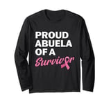 Abuela Of A Survivor My Granddaughter Breast Cancer Survivor Long Sleeve T-Shirt