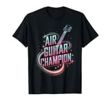 Air Guitar Champion Music Celebration T-Shirt