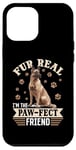 iPhone 12 Pro Max Belgian Malinois Dog Breed Fur real, I’m the paw-fect Case