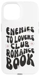 iPhone 15 Enemies To Lovers Club Romance Book Read Books Case