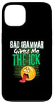 iPhone 13 Bad Grammar Gives Me The Ick Funny Teacher Case