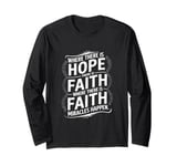 Where there is hope there is faith christian black women Long Sleeve T-Shirt