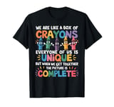 Back To School Student Teacher We Are Like a Box of Crayons T-Shirt