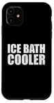 Coque pour iPhone 11 Glacière amusante pour bain de glace