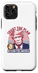 iPhone 11 Pro Trust The Plan Bitcoin For America Crypto Trump Design Case