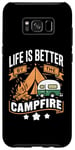 Coque pour Galaxy S8+ La vie est meilleure au coin du feu de camp, camping en plein air, amoureux de la nature