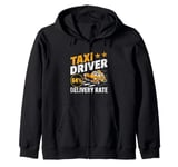 Taxi Driver Delivery Rate Cab Taxis Drivers Zip Hoodie