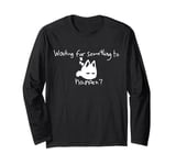 Cat Lover Waiting For Something To Happen Omori Cat Inspired Long Sleeve T-Shirt