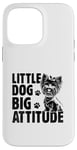 Coque pour iPhone 14 Pro Max Little Dog Big Attitude Yorkshire Terrier Yorkshire Yorkie Dog