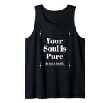 Your Soul is Pure Positive Vibes Spiritual Mindfulness Tank Top