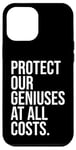 Coque pour iPhone 12 Pro Max Protect Our Geniuses Sign Protect the Genius Super Geniuses