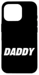 Coque pour iPhone 16 Pro Enjoy Cool Daddy Novelty Graphic Tees & Cool Dad Designs