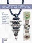 Lark Books,U.S. DeCoster, Marcia DeCoster's Beads in Motion: 24 Jewelry Projects That Spin, Sway, Swing, and Slide (Bead Inspirations)