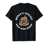 Funny Poop Joke - World's Coolest Poo-Poo Head T-Shirt