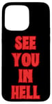 Coque pour iPhone 15 Pro Max Rendez-vous dans Hell Eat The Rich