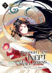 Though I Am an Inept Villainess: Tale of the ButterflyRat Body Swap in the Maiden Court (Manga) Vol. 7