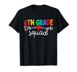 6th Grade Squad Teachers Boys Kids Students Back to School T-Shirt