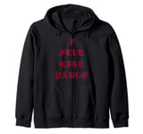 I Feel Like Pablo - THE LIFE OF PABLO Zip Hoodie