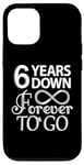 iPhone 12/12 Pro 6 Years Down Forever To Go - 6th Wedding Anniversary Day Case