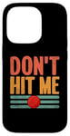 Coque pour iPhone 14 Pro Don't Hit Me Dodgeball Jeu de handball