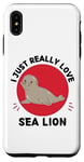 Coque pour iPhone XS Max Lion de mer Kawaii I Just Really Love Cute Sea Lion Lover