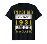 Vintage 1931 Birthday 94 years old I`m not old I´m classic T-Shirt