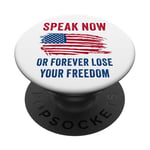 Speak Now or Forever Lose Your Freedom – Free Speech USA PopSockets PopGrip Adhésif