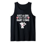 Just A Girl Who Loves Baby Cows Cute Funny Baby Cow Lover Tank Top