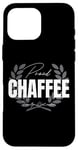 Coque pour iPhone 16 Pro Max Proud Chaffee Family Member Chaffee Nom de famille Nom de famille